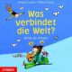 Brigitte Labb, Was verbindet die Welt? Moral und Ethik fr Kind