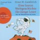 Ernst H. Gombrich, Eine kurze Weltgeschichte f�r junge Leser, Von der Renaissance bis heute